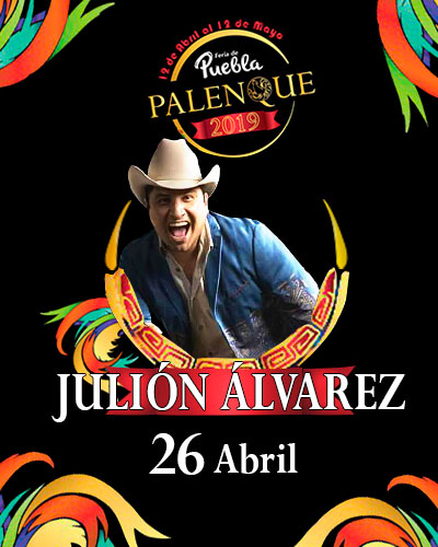 Julion Alvarez en el Palenque de Puebla 2019